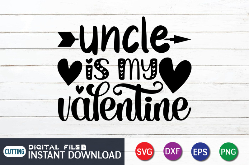 uncle-is-my-valentine-svg