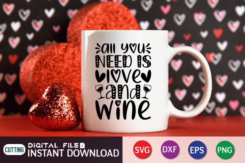 all-you-need-is-love-and-wine-svg