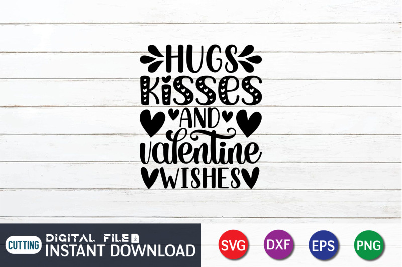 hugs-kisses-and-valentine-wishes-svg