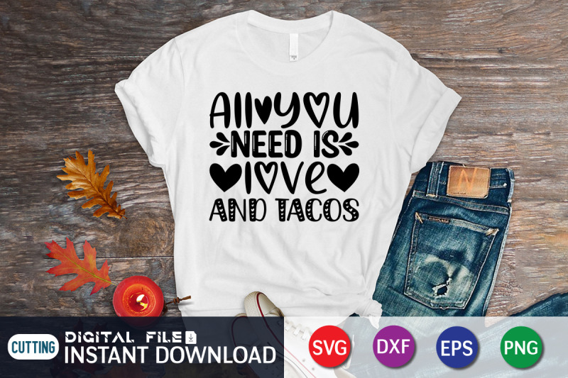 all-you-need-is-love-and-tacos-svg