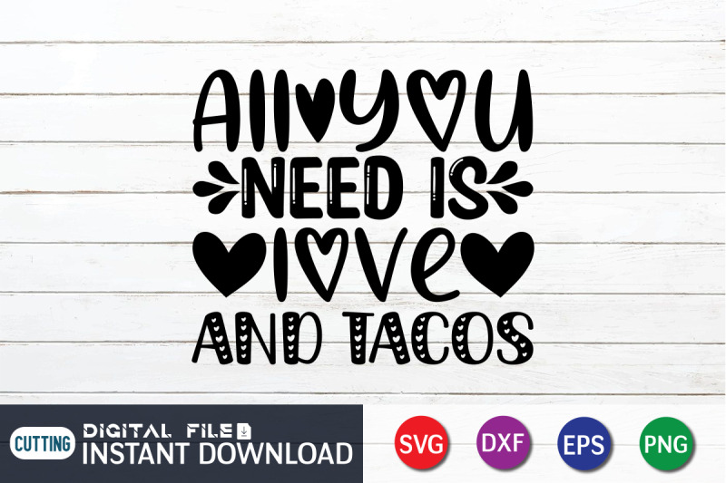 all-you-need-is-love-and-tacos-svg