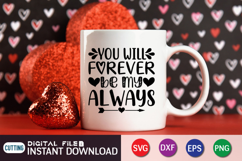 you-will-forever-be-my-always-svg