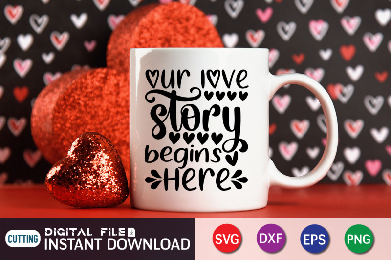 our-love-story-begins-here-svg