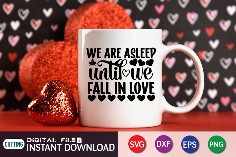 we-are-asleep-until-we-fall-in-love-svg