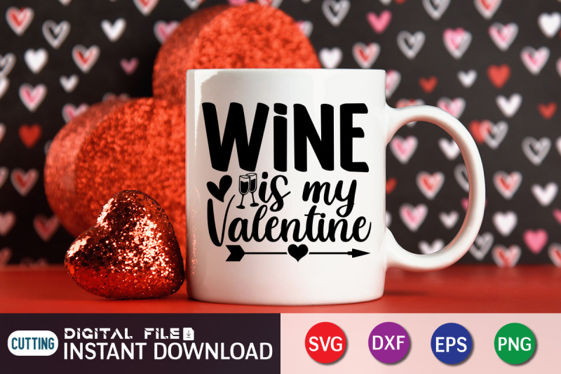 wine-is-my-valentine-svg