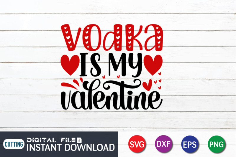 vodka-is-my-valentine-svg