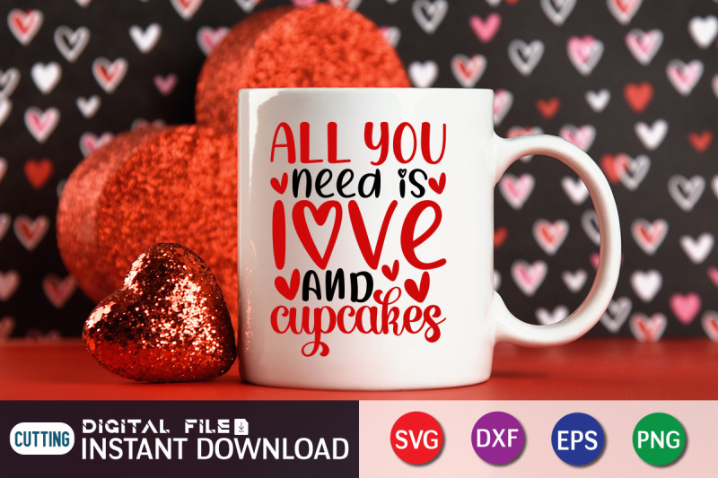 all-you-need-is-love-and-cupcakes-svg