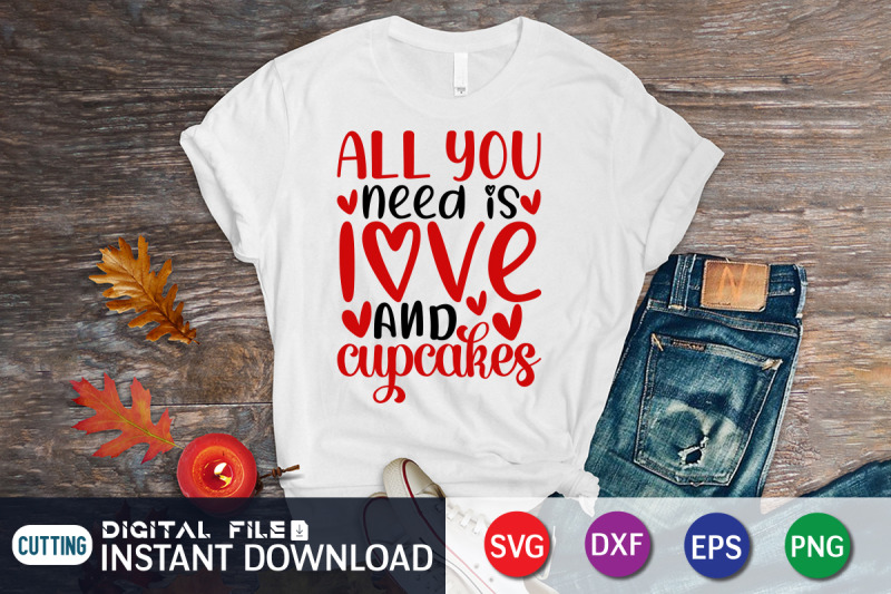 all-you-need-is-love-and-cupcakes-svg