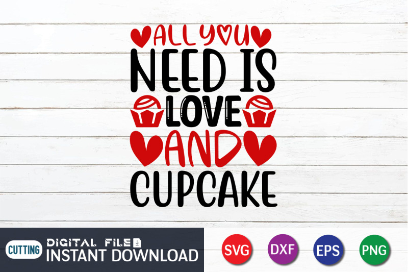 all-you-need-is-love-and-cupcake-svg