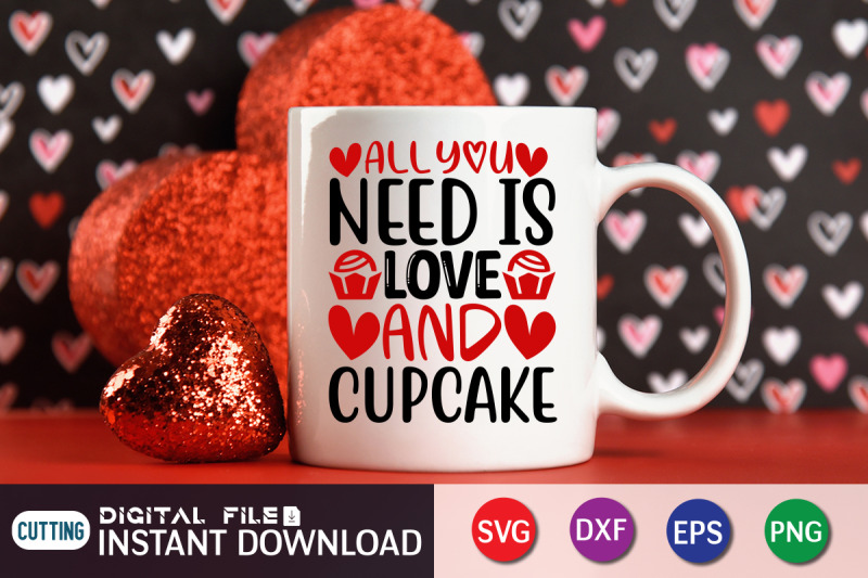 all-you-need-is-love-and-cupcake-svg