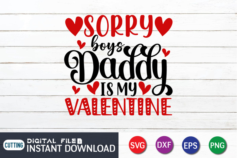 sorry-boys-daddy-is-my-valentine-svg