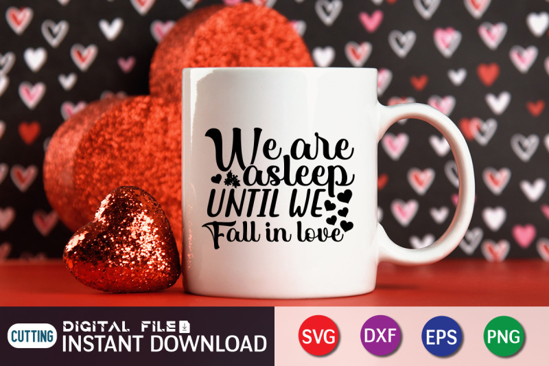 we-are-asleep-until-we-fall-in-love-svg