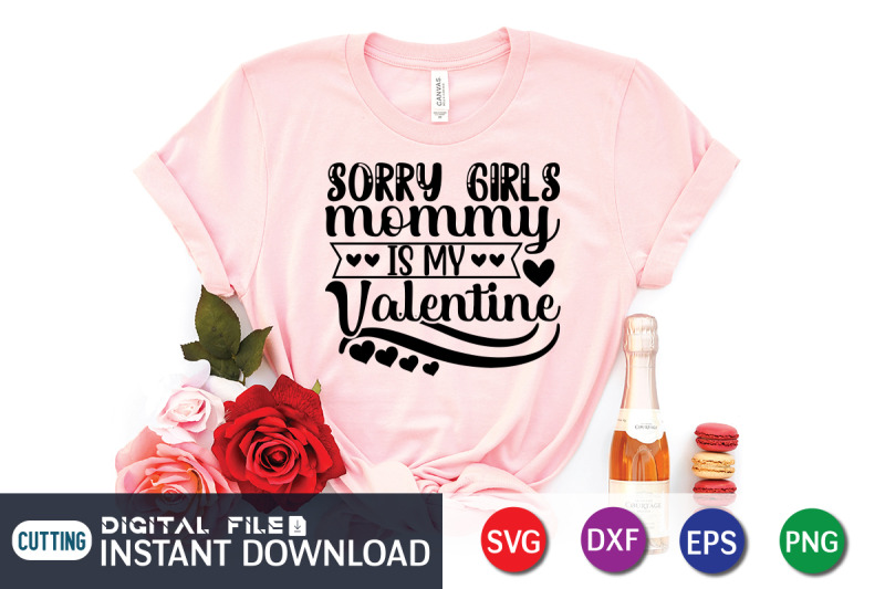 sorry-girls-mommy-is-my-valentine-svg