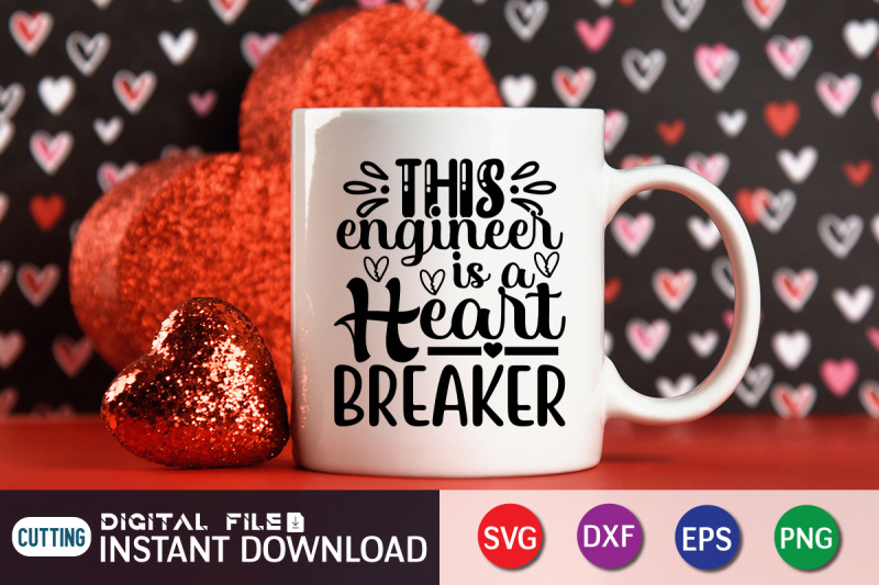 this-engineer-is-a-heart-breaker-svg