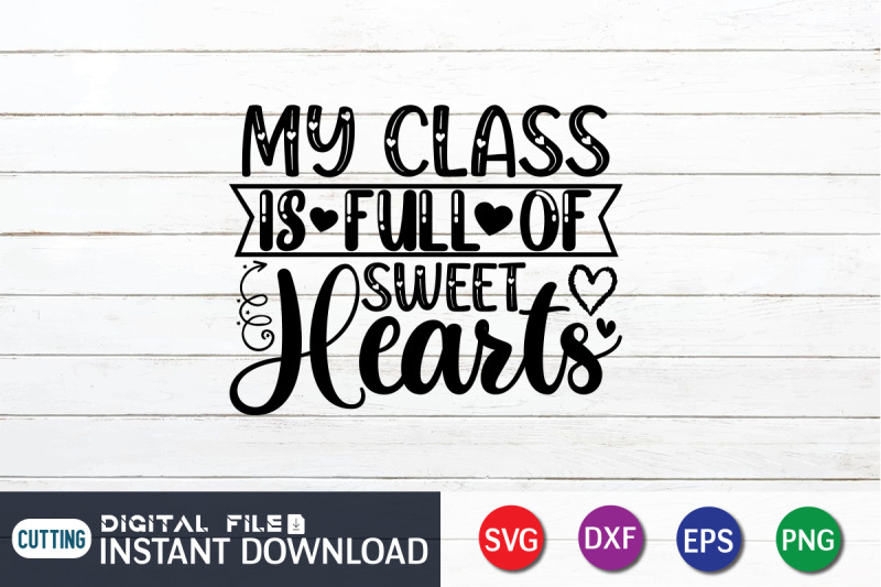 my-class-is-full-of-sweet-hearts-svg