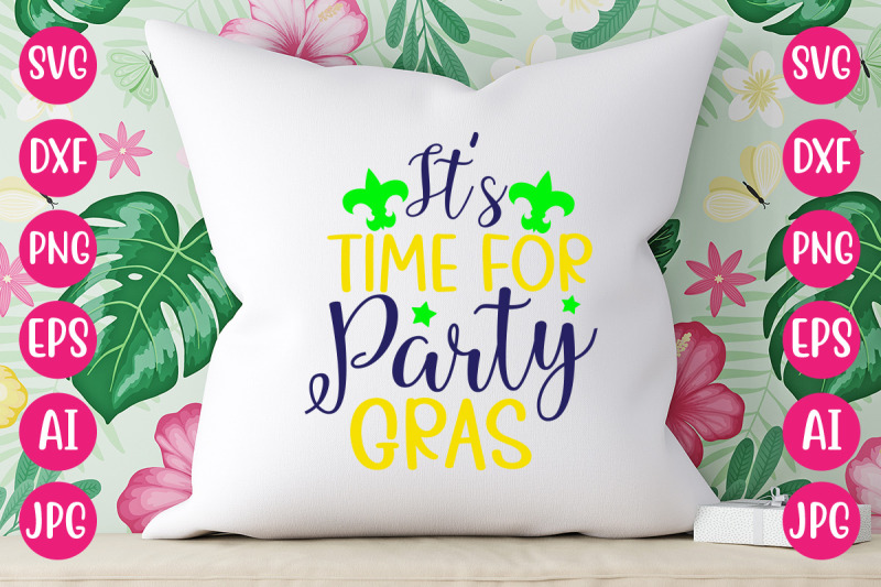 it-039-s-time-for-party-gras-svg-design