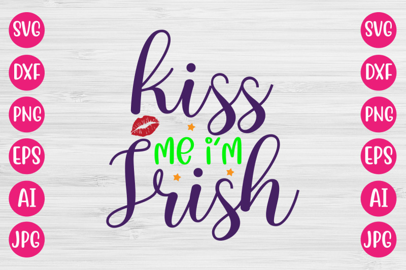 kiss-me-i-039-m-irish-svg-design