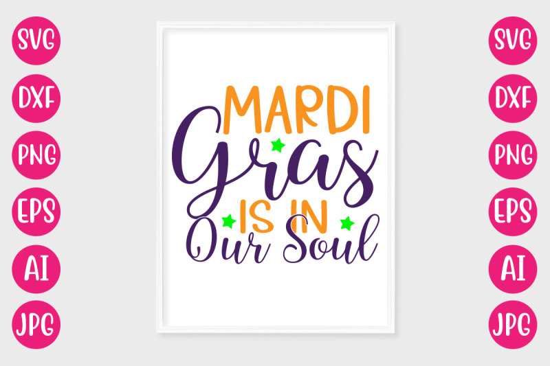 mardi-gras-is-in-our-soul-svg-design