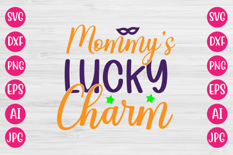 mommy-039-s-lucky-charm-svg-desgn