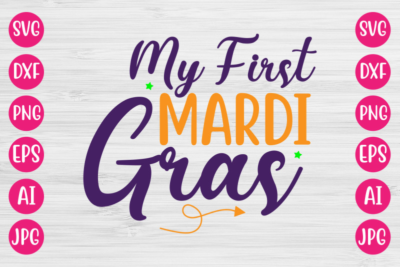 my-first-mardi-gras-svg-design