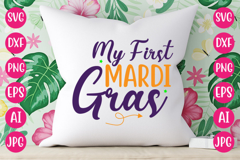 my-first-mardi-gras-svg-design