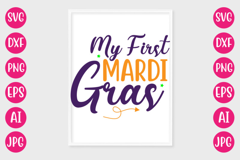 my-first-mardi-gras-svg-design