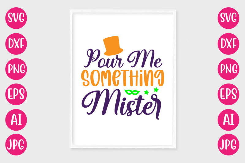 pour-me-something-mister-svg-design