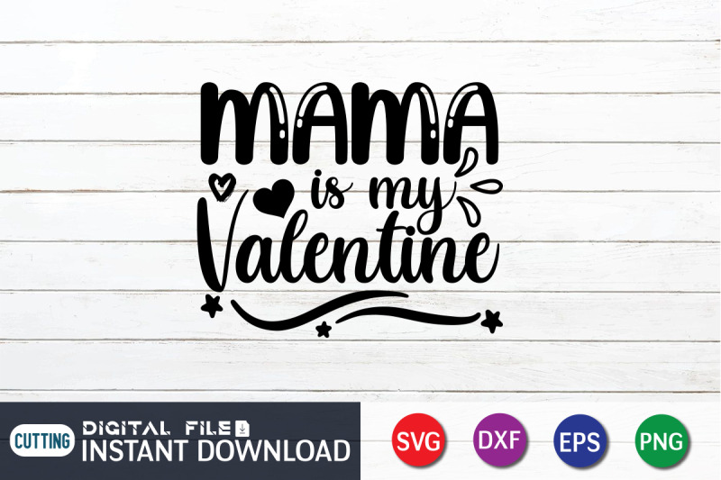 mama-is-my-valentine-svg