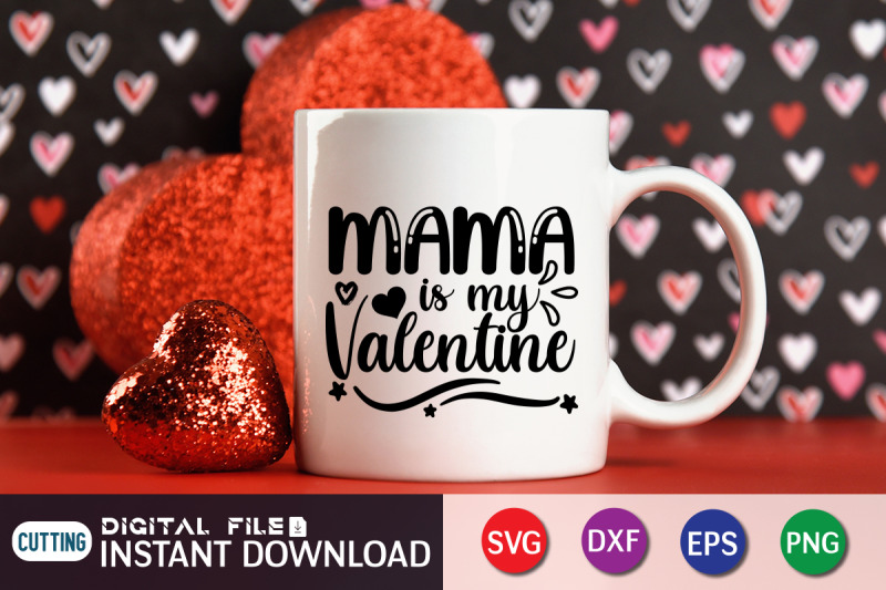 mama-is-my-valentine-svg