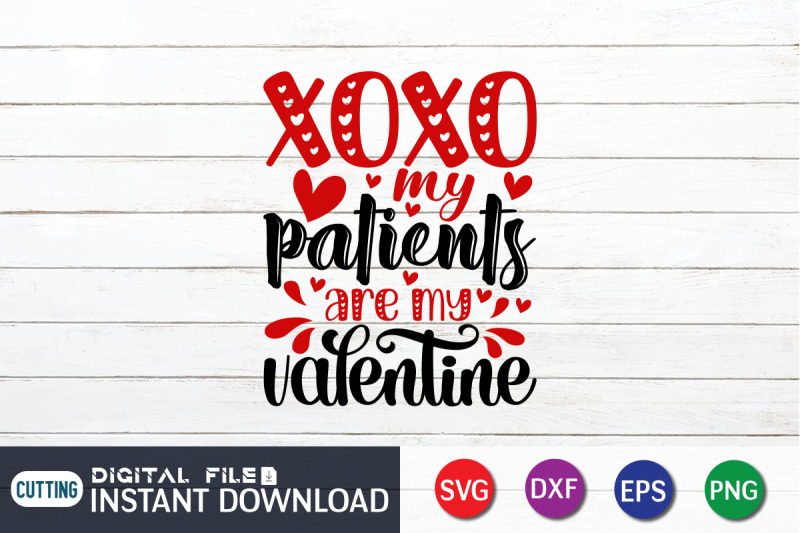 xoxo-my-patients-are-my-valentines-svg