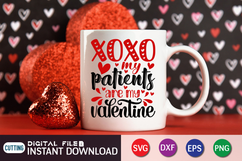 xoxo-my-patients-are-my-valentines-svg