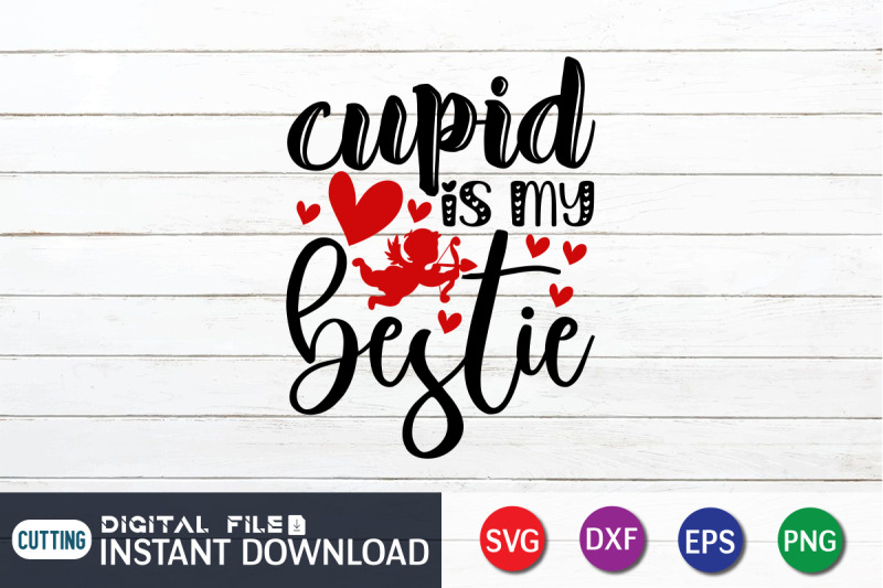 cupid-is-my-bestie-svg