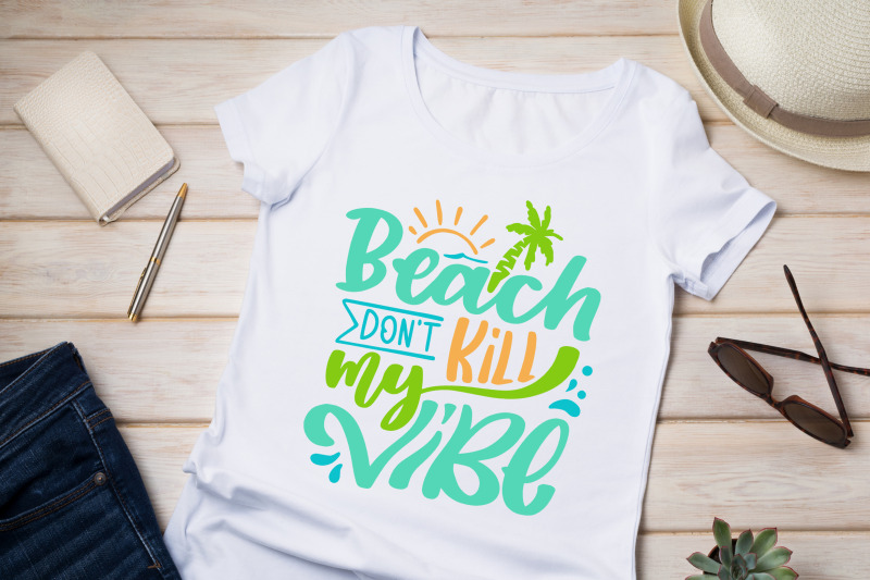 summer-svg-beach-don-039-t-kill-my-vibe