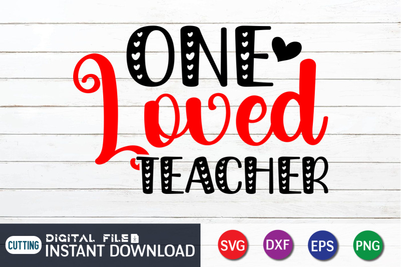 one-loved-teacher-svg