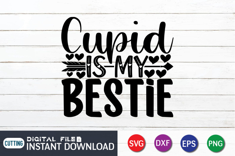 cupid-is-my-bestie-svg