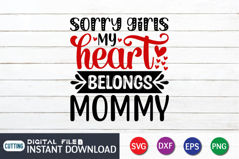 sorry-girls-my-heart-belongs-mommy