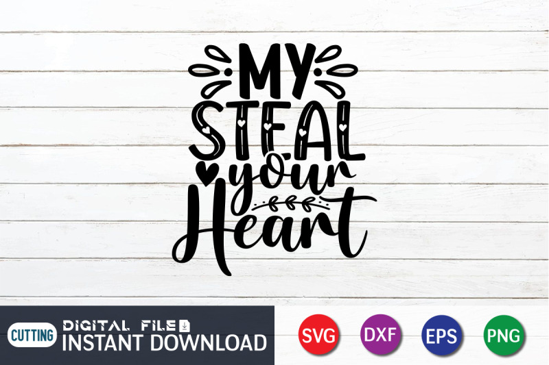 my-steal-your-heart-svg