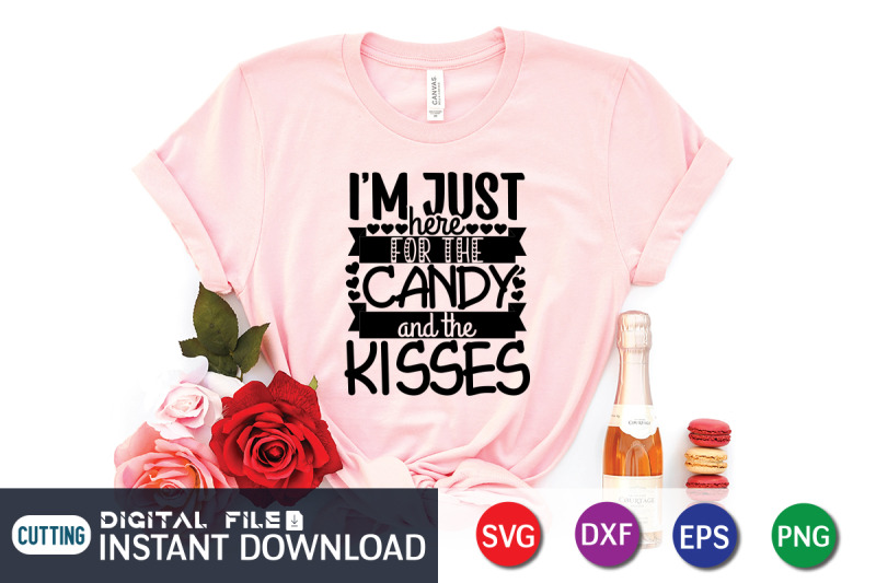 i-039-m-just-here-for-the-candy-and-the-kisses-svg