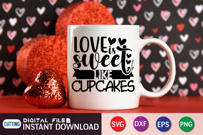 love-is-sweet-like-cupcakes-svg