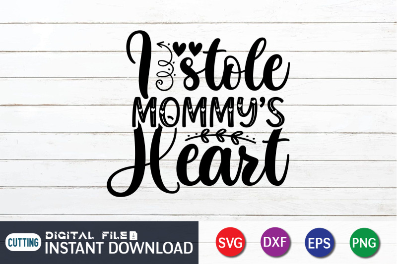 i-stole-mommys-hearts-svg