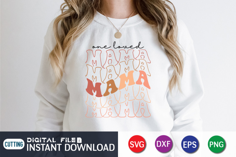 one-loved-mama-svg