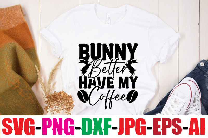 bunny-better-have-my-coffee-svg-cut-file