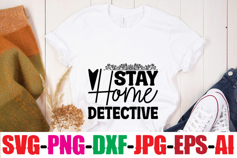 stay-home-detective-svg-cut-file