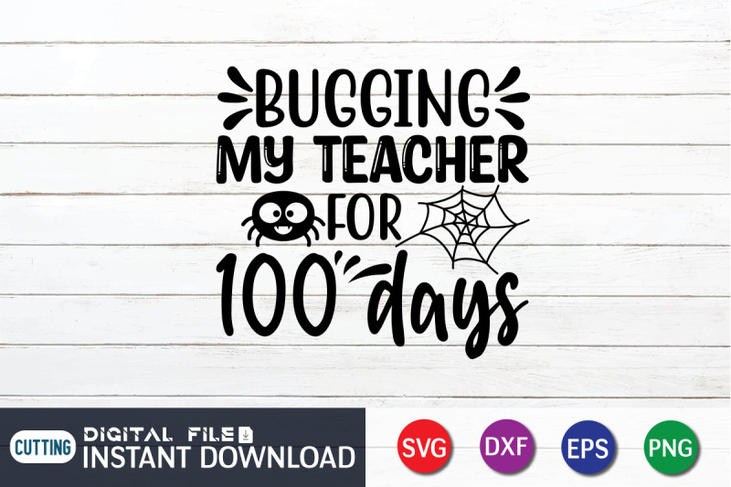 bugging-my-teacher-for-100-days-svg