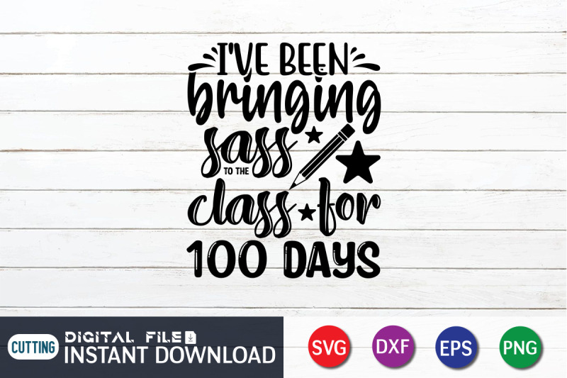 i-039-ve-been-bringing-sass-to-the-class-for-100-days-svg