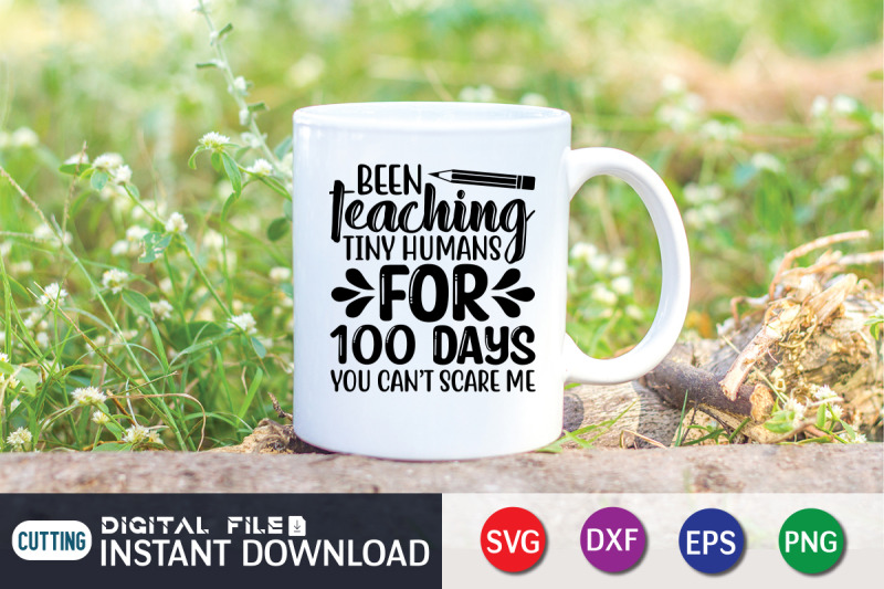 been-teaching-tiny-humans-for-100-days-you-cant-scare-me-svg