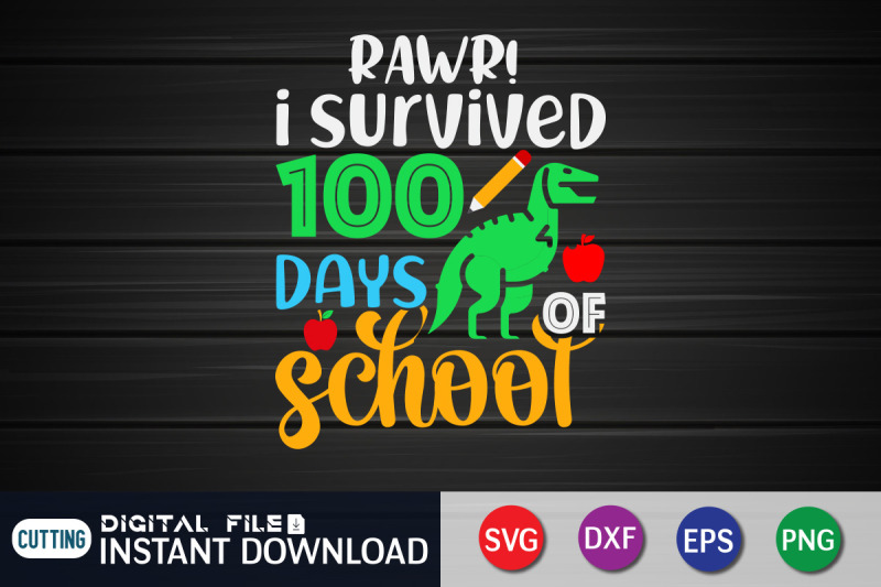 rawr-i-survived-100-days-of-school-svg