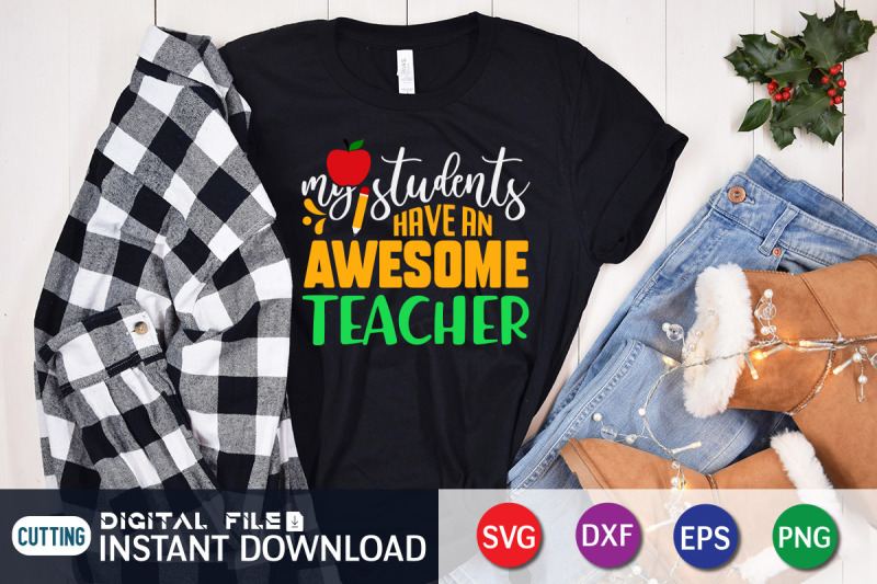 my-students-have-an-awesome-teacher-svg