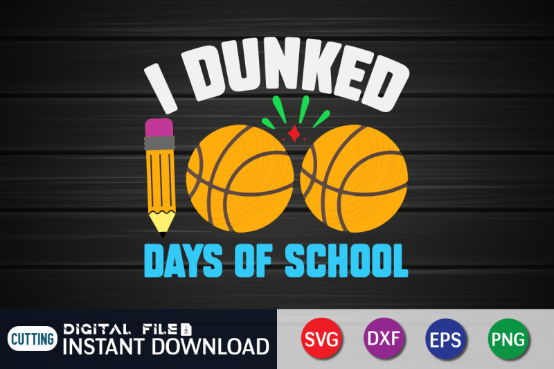 i-dunked-100-days-of-school-svg