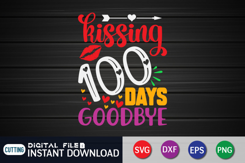 kissing-100-days-goodbye-svg